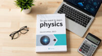 So You Want To Learn Physics (Second Edition, 2021)