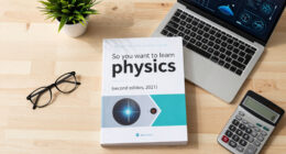So You Want To Learn Physics (Second Edition, 2021)
